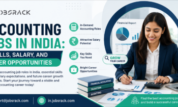 Accounting Jobs in India: Skills, Salary, and Career Opportunities