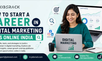 How to Start a Career in Digital Marketing Jobs Online India
